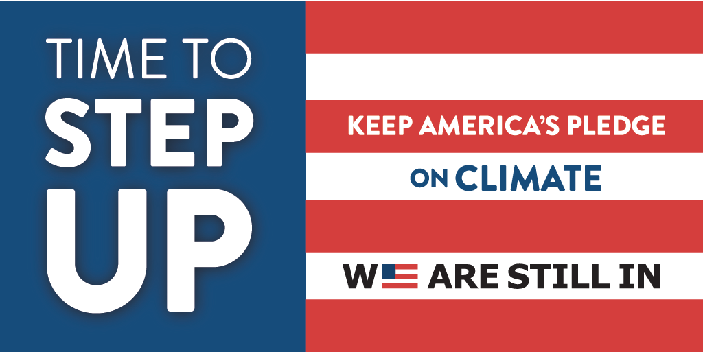 "We Are Still In" (WASI) logo that resembles the American flag, with the words "Time to Step up" and "Keep America's Pledge on Climate" 
